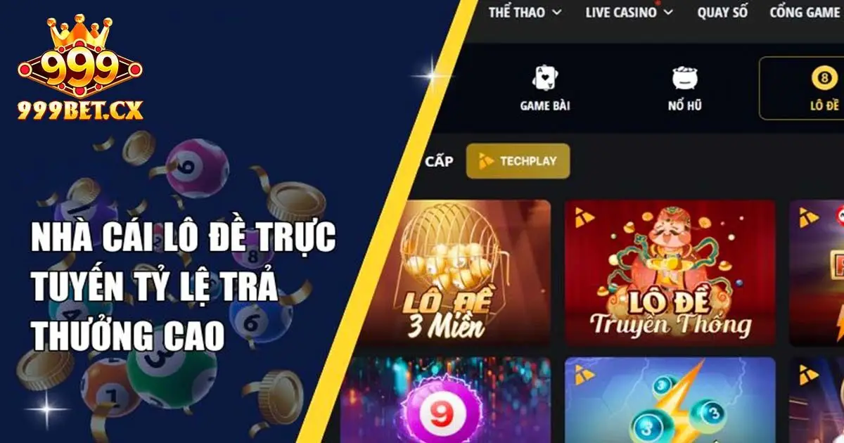Ưu điểm vượt trội khi tham gia lô đề 999bet